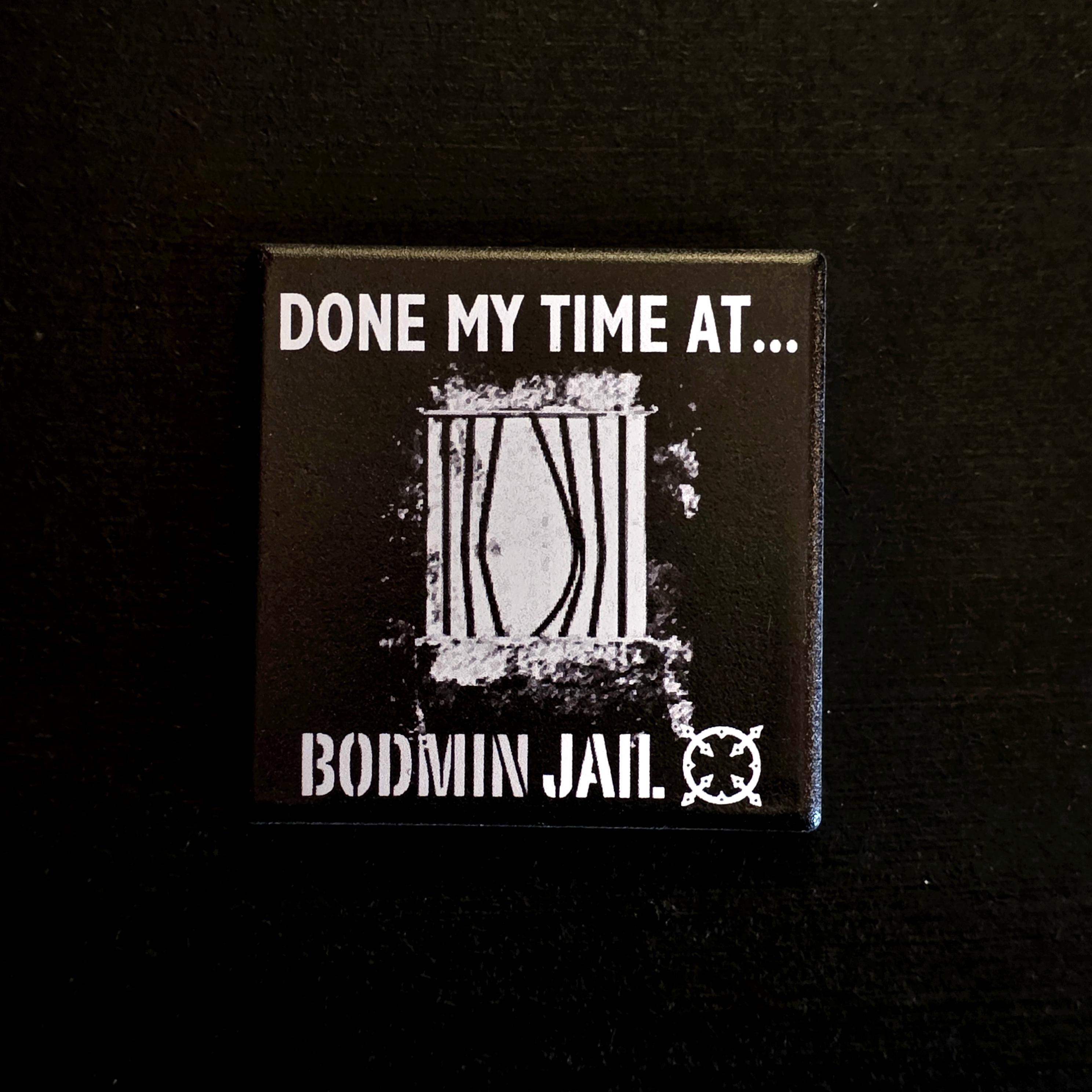 Done My Time Fridge Magnet